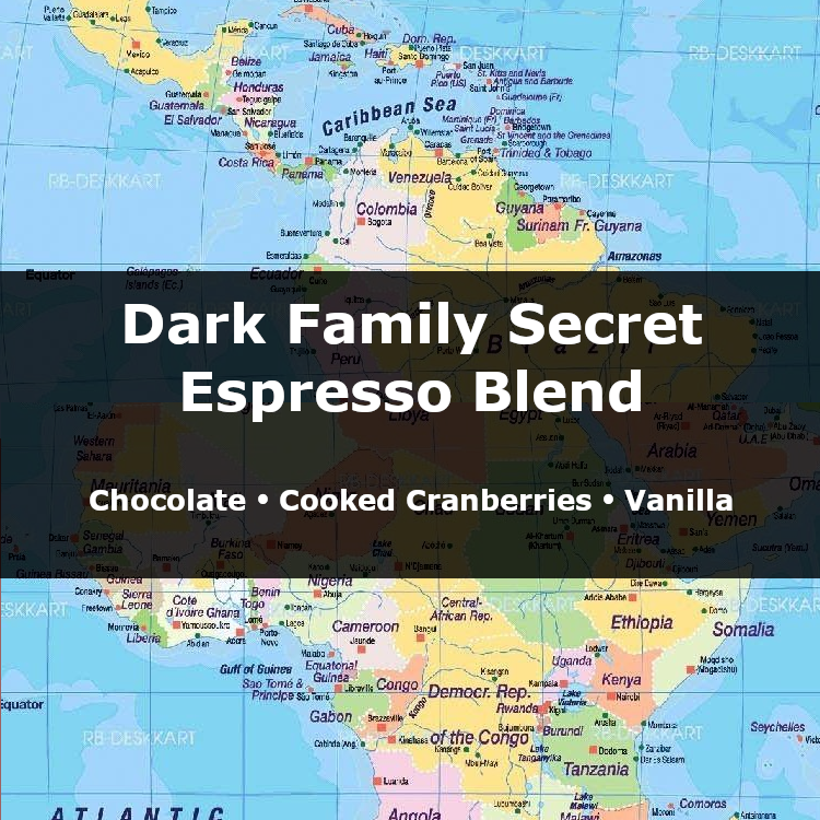 Dark Family Secret Espresso Blend